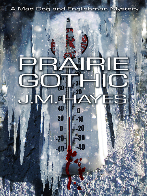 Title details for Prairie Gothic by J M Hayes - Available